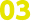 03